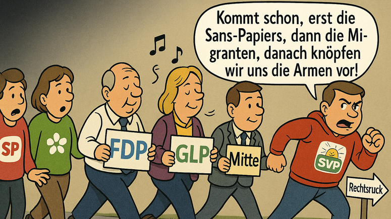Das Bild zeigt eine Karrikatur. Die SVP zieht die Parteien FDP, Mitte und GLP mit sich nach Rechts. Sie ruft: "Erst die Sans-Papiers, dann die Migranten, danach knöpfen wir uns die Armen vor. SP und Grüne stehen fassungslos am linken Rand.